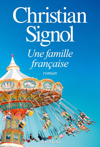 Une famille française roman - Christian Signol (Grand format) - Livre d'occasion