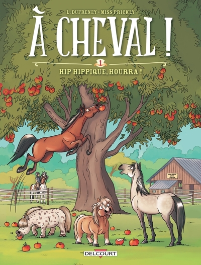 À Cheval ! T01 - Hip hippique, hourra !