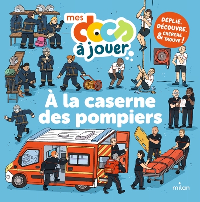 À la caserne des pompiers