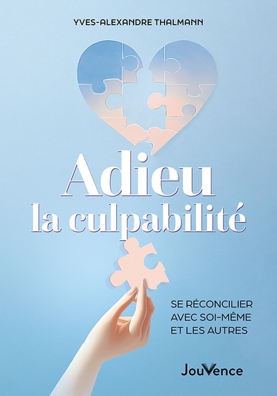 [9782889840120] Adieu la culpabilité