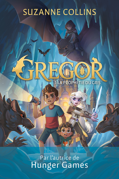 Gregor - Tome 1 - La Prophétie du Gris - Par l'autrice de "Hunger Games"