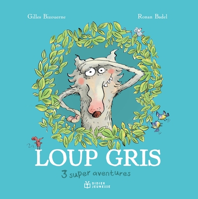 Compilation Loup gris, 3 super aventures !