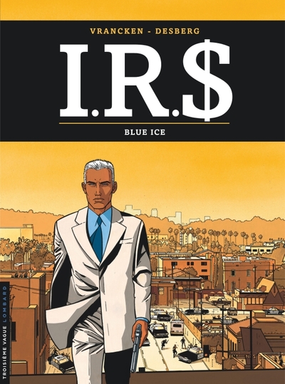 [9782803616312] I.R.$ - Tome 3 - Blue Ice