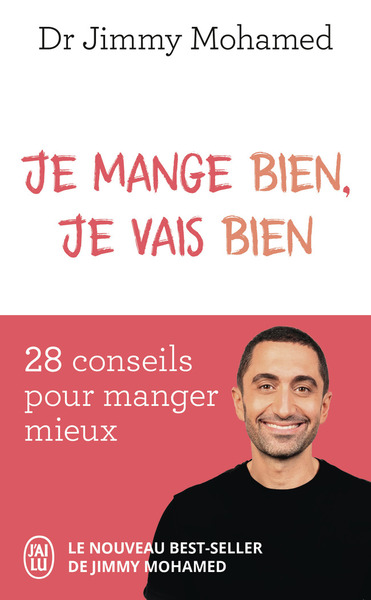 Je mange bien, je vais bien