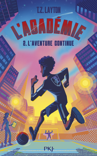 L'Académie - Tome 2 L'aventure continue