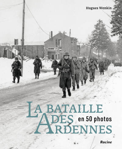 [9782390253327] La bataille des Ardennes en 50 photos