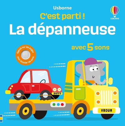 La dépanneuse - C'est parti ! - Dès 1 an