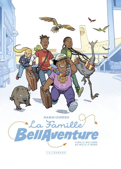 La Famille Bellaventure - Tome 1 - Mille Millions de Mille À-bord
