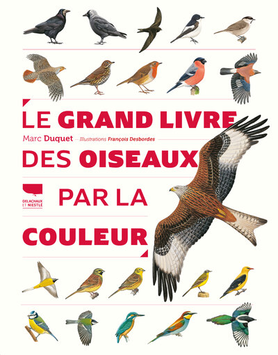 Le Grand livre des oiseaux par la couleur