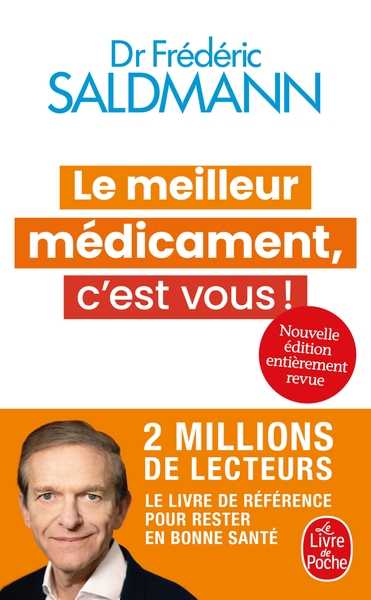 Le Meilleur médicament, c'est vous ! (Nouvelle édition)