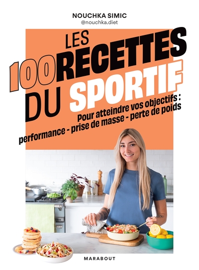 Les 100 recettes du sportif