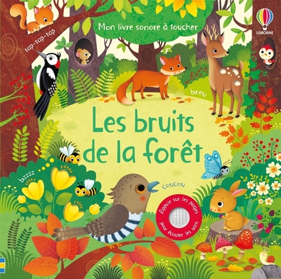 [9781474954273] Les bruits de la forêt - Mon livre sonore à toucher - Dès 1 an