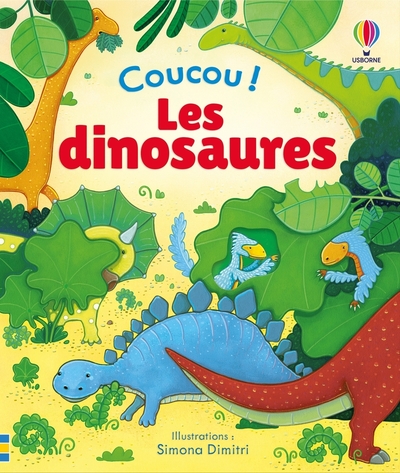 Les dinosaures - Coucou ! - Dès 3 ans