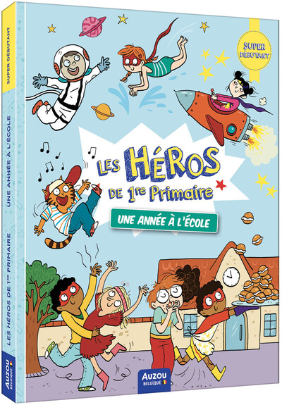 Les héros de 1re primaire - super débutant - une année à l'école