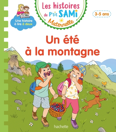 Les histoires de P'tit Sami Maternelle (3-5 ans) : un été à la montagne
