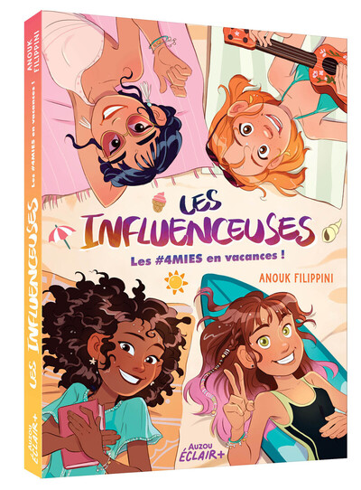 Les Influenceuses - 4mies en vacances