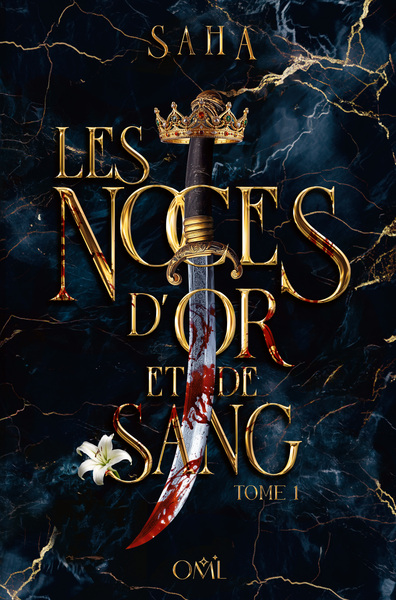 Les Noces d'or et de sang, T.1