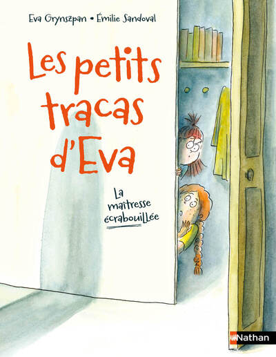 [9782095053574] Les petits tracas d'Eva - La maîtresse écrabouillée