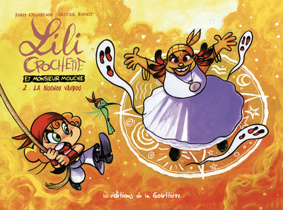 Lili Crochette et Monsieur Mouche - Tome 2 - La nounou vaudou