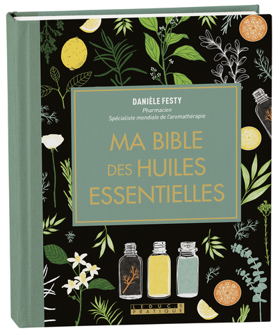 [9791028517809] Ma bible des huiles essentielles - Edition de luxe