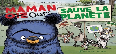 Maman Oie Ours sauve la planète !