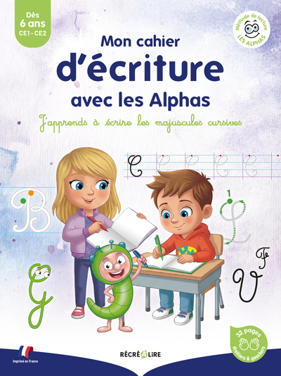 Mon cahier d 'écriture avec les Alphas - J'apprends à écrire les lettres majuscules cursives
