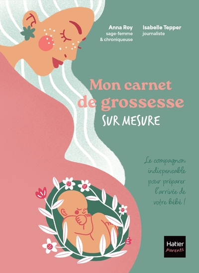 [9782401113619] Mon carnet de grossesse sur mesure !