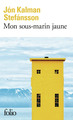 Mon sous-marin jaune