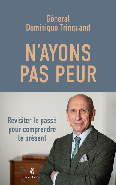 [9782221283592] N'ayons pas peur - Revisiter hier pour comprendre le présent