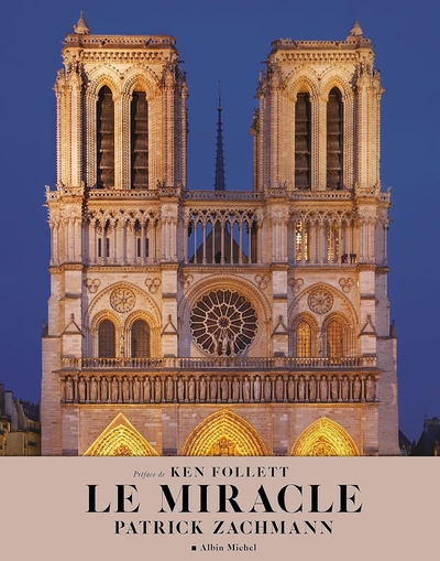 Notre-Dame, le miracle