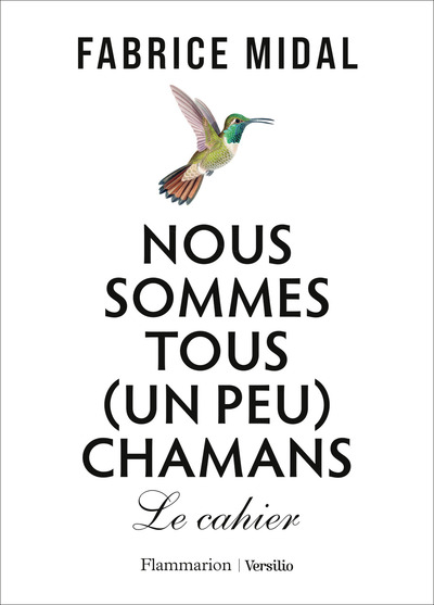 Nous sommes tous (un peu) chamans