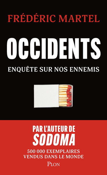 Occidents - Enquête sur nos ennemis