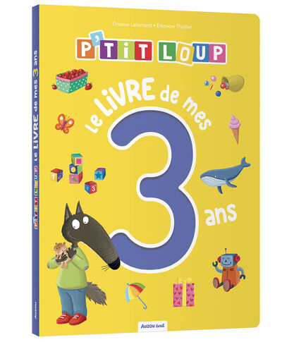 P'tit loup - Le livre de mes 3 ans