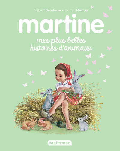 Recueil Martine - Mes plus belles histoires d'animaux