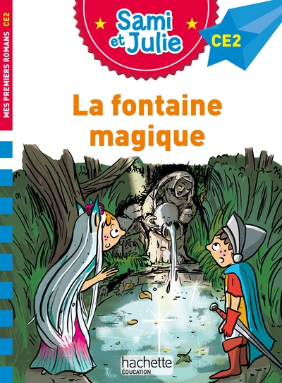 Sami et Julie Roman CE2 - La fontaine magique