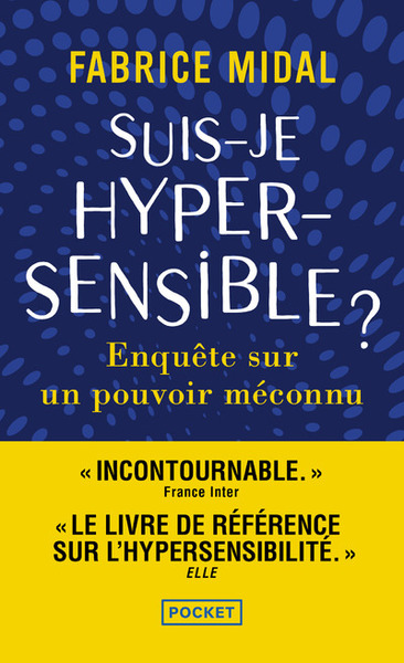 [9782266322478] Suis-je hypersensible ?