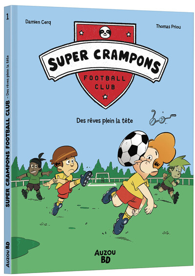 [9791039560115] Super Crampons Football Club - Tome 01 Des rêves plein la tête