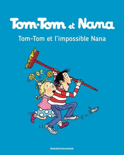Tom-Tom et Nana, Tome 01