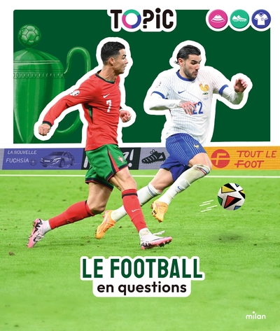 TOPIC - Le Football en questions - Dès 7 ans