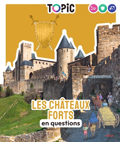[9782408063665] TOPIC - Les châteaux forts en questions - Dès 7 ans