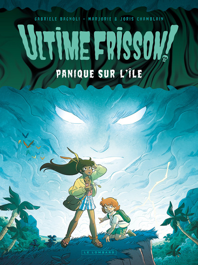 Ultime frisson !  - Tome 1 - Panique sur l'île