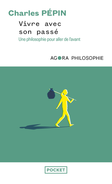[9782266343640] Vivre avec son passé - Une philosophie pour aller de l'avant