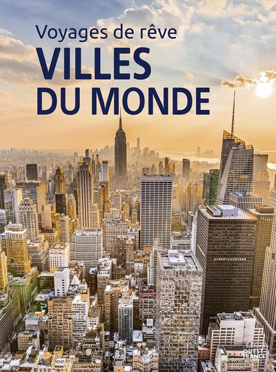 [9782737393488] Voyages de rêve - les plus belles villes du monde