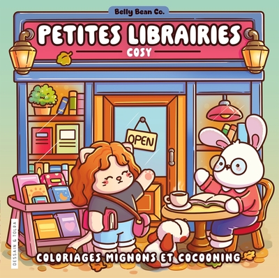 Belly Bean - Petites librairies cosy - Coloriages mignons et cocooning - Cosy colo
