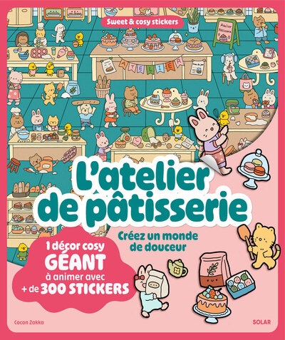L'atelier de pâtisserie - 1 Décor cosy géant à animer avec + de 300 stickers - Créer un monde de douceur