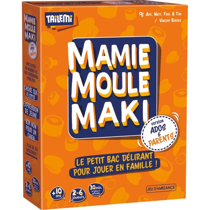 MAMIE MOULE MAKI ADOS & PARENTS