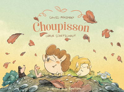 Choupisson - Tome 3 - Coeur d'artichaut