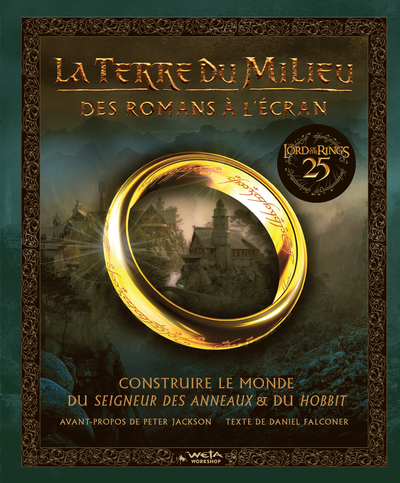 La Terre du Milieu, des romans à l'écran ED 25e anniversaire