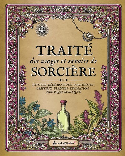 Traité des usages et savoirs de sorcière collector